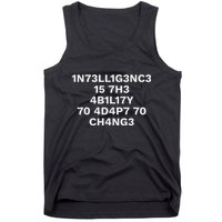 Intelligence Is The Ability To Adapt To Change Tank Top