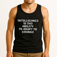 Intelligence Is The Ability To Adapt To Change Tank Top