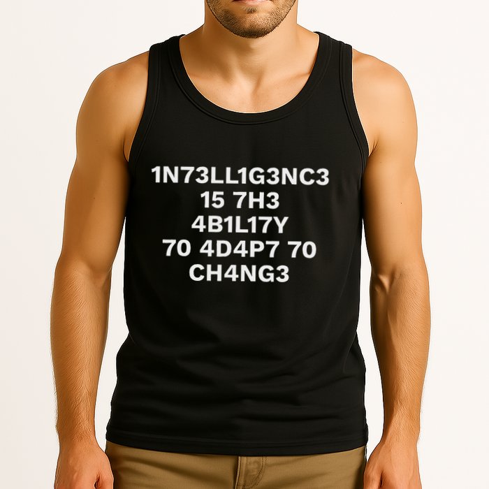 Intelligence Is The Ability To Adapt To Change Tank Top