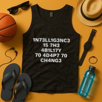 Intelligence Is The Ability To Adapt To Change Tank Top