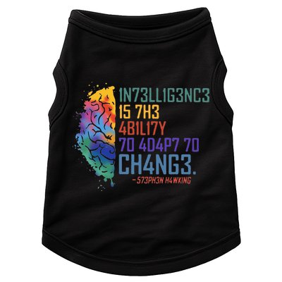 Intelligence Is The Ability To Adapt To Change Doggie Tank