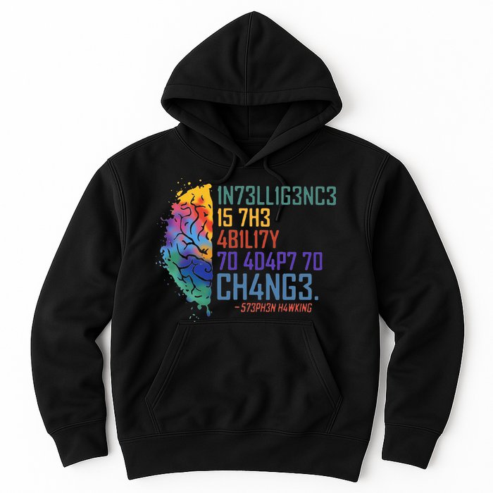 Intelligence Is The Ability To Adapt To Change Hoodie