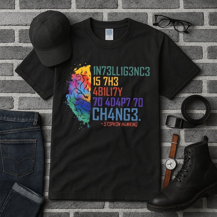 Intelligence Is The Ability To Adapt To Change Tall T-Shirt