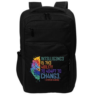 Intelligence Is The Ability To Adapt To Change Impact Tech Backpack