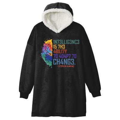 Intelligence Is The Ability To Adapt To Change Hooded Wearable Blanket