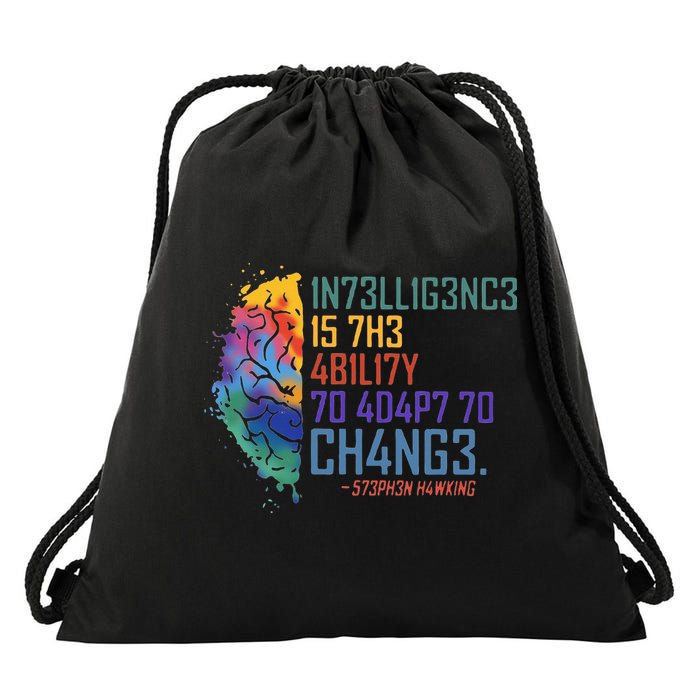 Intelligence Is The Ability To Adapt To Change Drawstring Bag
