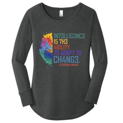Intelligence Is The Ability To Adapt To Change Women's Perfect Tri Tunic Long Sleeve Shirt