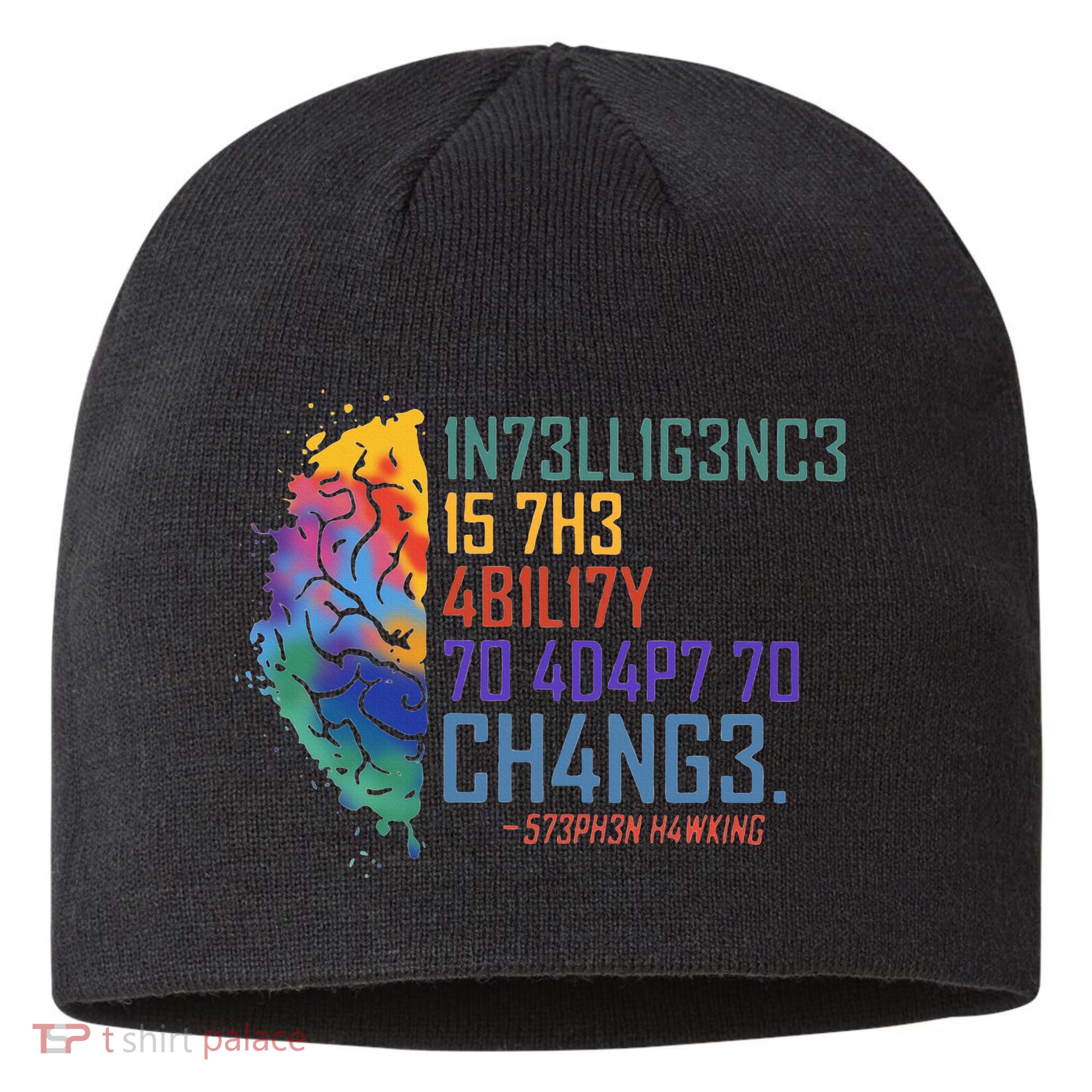 Intelligence Is The Ability To Adapt To Change Sustainable Beanie