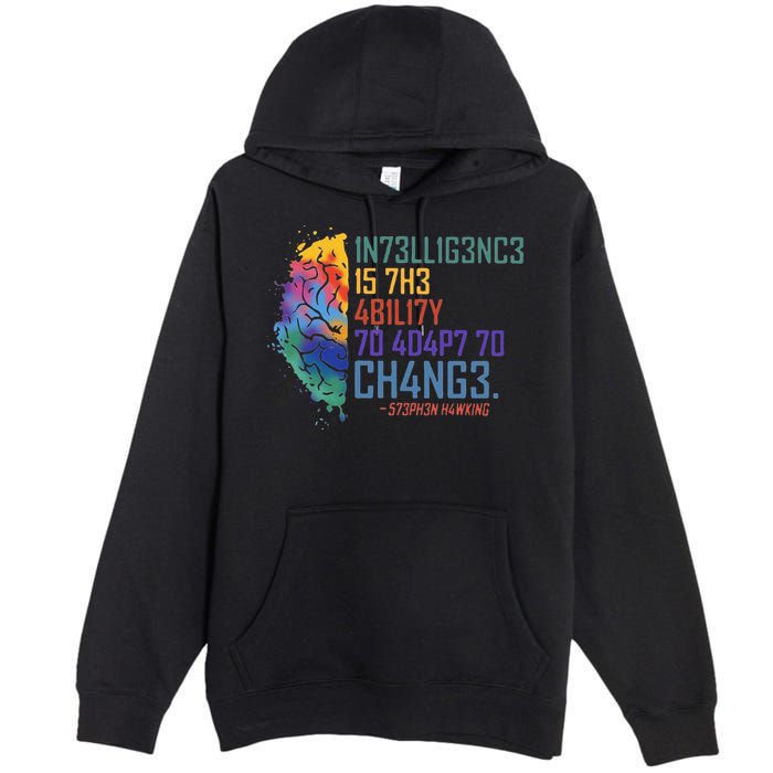 Intelligence Is The Ability To Adapt To Change Premium Pullover Hoodie