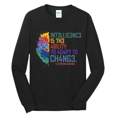 Intelligence Is The Ability To Adapt To Change Tall Long Sleeve T-Shirt