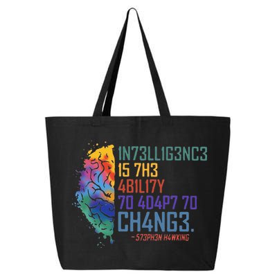 Intelligence Is The Ability To Adapt To Change 25L Jumbo Tote