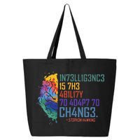 Intelligence Is The Ability To Adapt To Change 25L Jumbo Tote