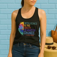 Intelligence Is The Ability To Adapt To Change Womens Tank Top