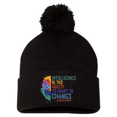 Intelligence Is The Ability To Adapt To Change Pom Pom 12in Knit Beanie