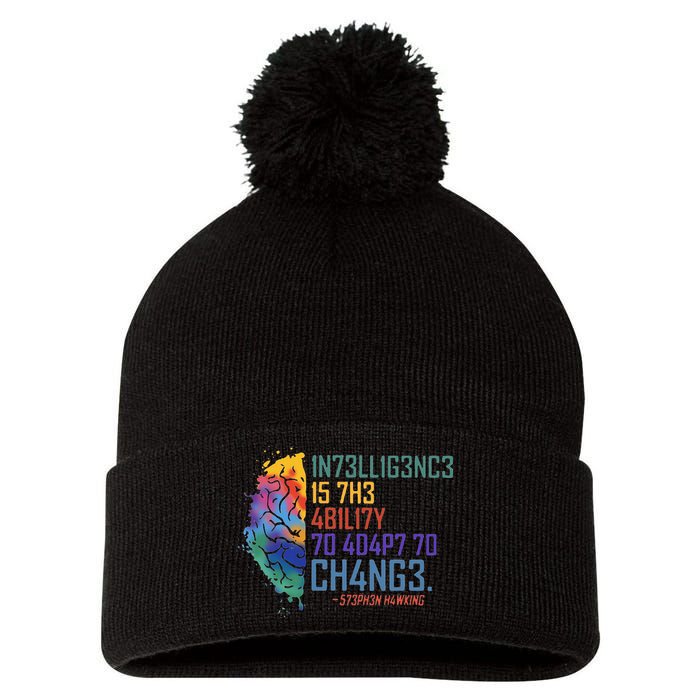 Intelligence Is The Ability To Adapt To Change Pom Pom 12in Knit Beanie