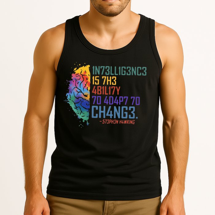 Intelligence Is The Ability To Adapt To Change Tank Top