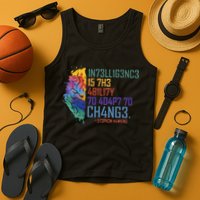 Intelligence Is The Ability To Adapt To Change Tank Top