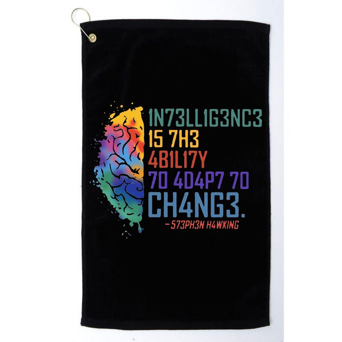 Intelligence Is The Ability To Adapt To Change Golf Towel