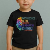 Intelligence Is The Ability To Adapt To Change Toddler T-Shirt