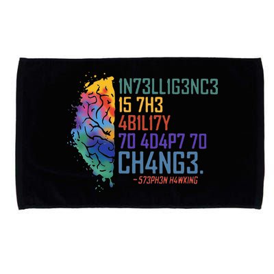 Intelligence Is The Ability To Adapt To Change Microfiber Hand Towel