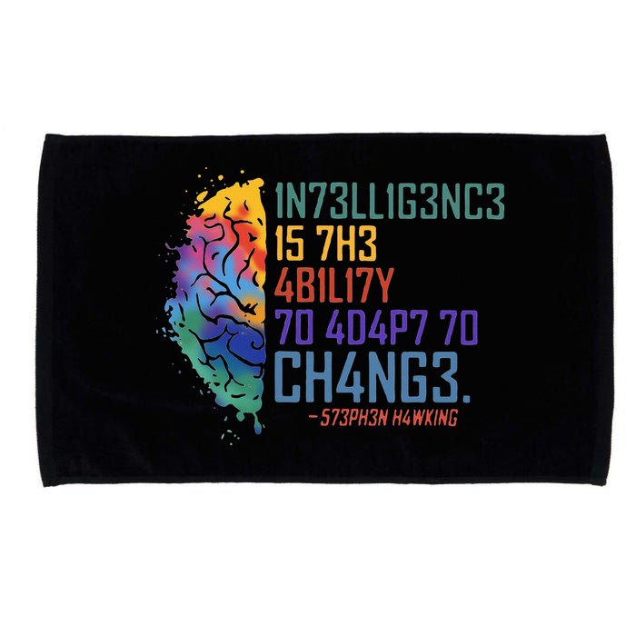 Intelligence Is The Ability To Adapt To Change Microfiber Hand Towel