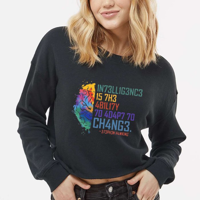 Intelligence Is The Ability To Adapt To Change Cropped Pullover Crew