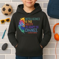 Intelligence Is The Ability To Adapt To Change Kids Hoodie