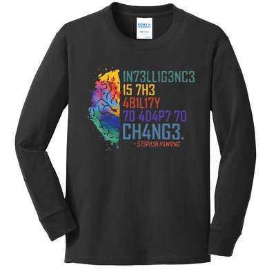 Intelligence Is The Ability To Adapt To Change Kids Long Sleeve Shirt