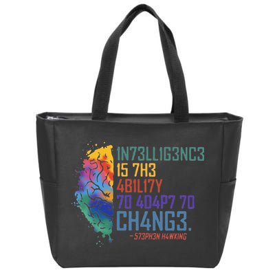 Intelligence Is The Ability To Adapt To Change Zip Tote Bag