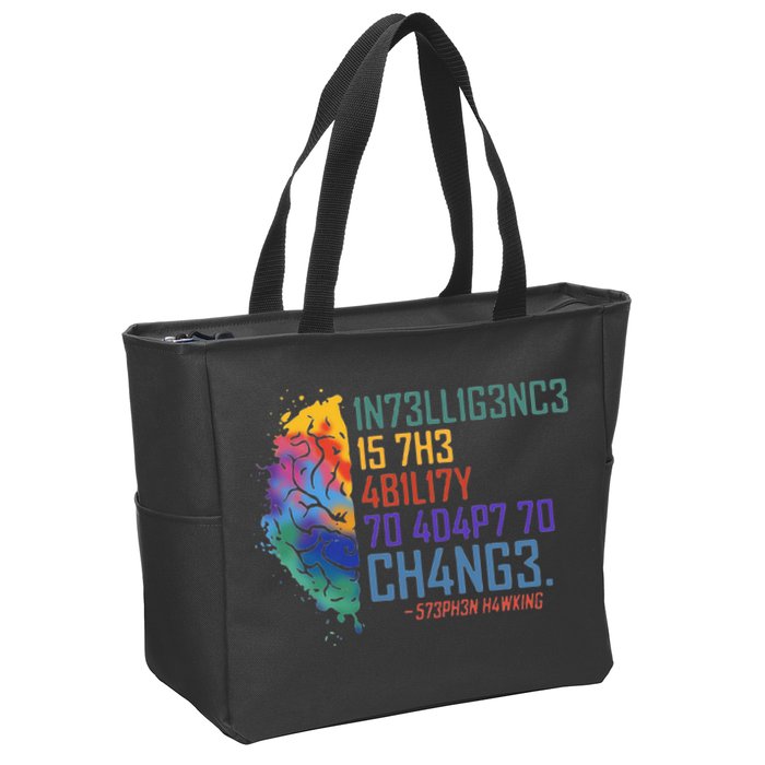 Intelligence Is The Ability To Adapt To Change Zip Tote Bag