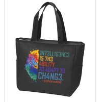 Intelligence Is The Ability To Adapt To Change Zip Tote Bag
