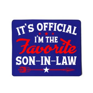 Its Im The Favorite Son In Law Funny Family Mousepad