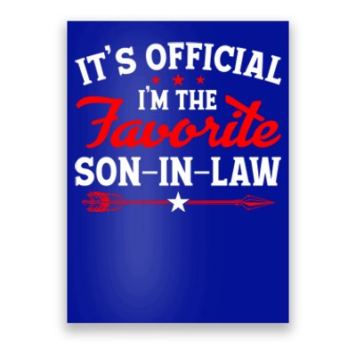 Its Im The Favorite Son In Law Funny Family Poster