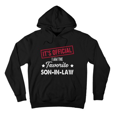 Its Im The Favorite Son In Law Hoodie