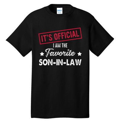 Its Im The Favorite Son In Law Tall T-Shirt