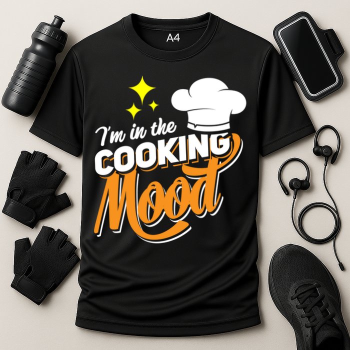 Im In The Cooking Mood Gift Fine Dining Cook Funny Chef Gift Cooling Performance Crew T-Shirt