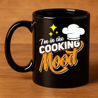 Im In The Cooking Mood Gift Fine Dining Cook Funny Chef Gift 11oz C Handle Ceramic Mug