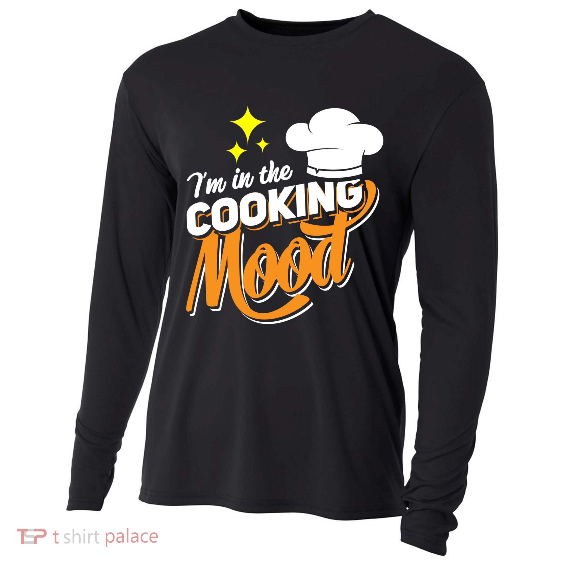 Im In The Cooking Mood Gift Fine Dining Cook Funny Chef Gift Cooling Performance Long Sleeve Crew