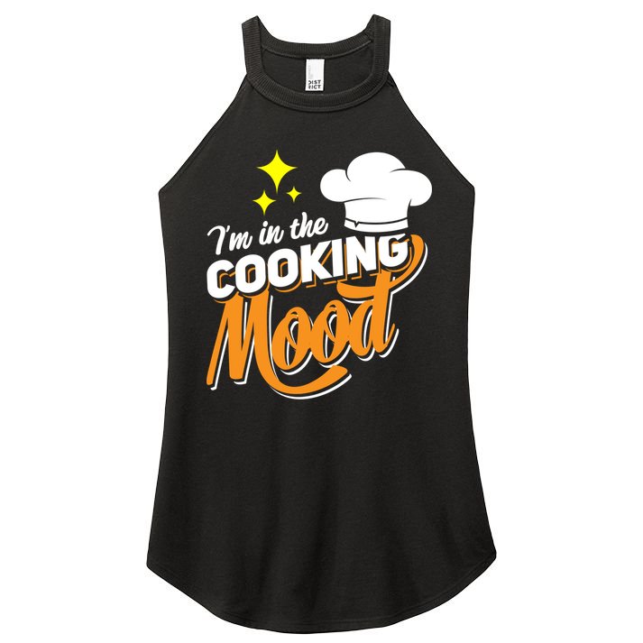 Im In The Cooking Mood Gift Fine Dining Cook Funny Chef Gift Women's Perfect Tri Rocker Tank