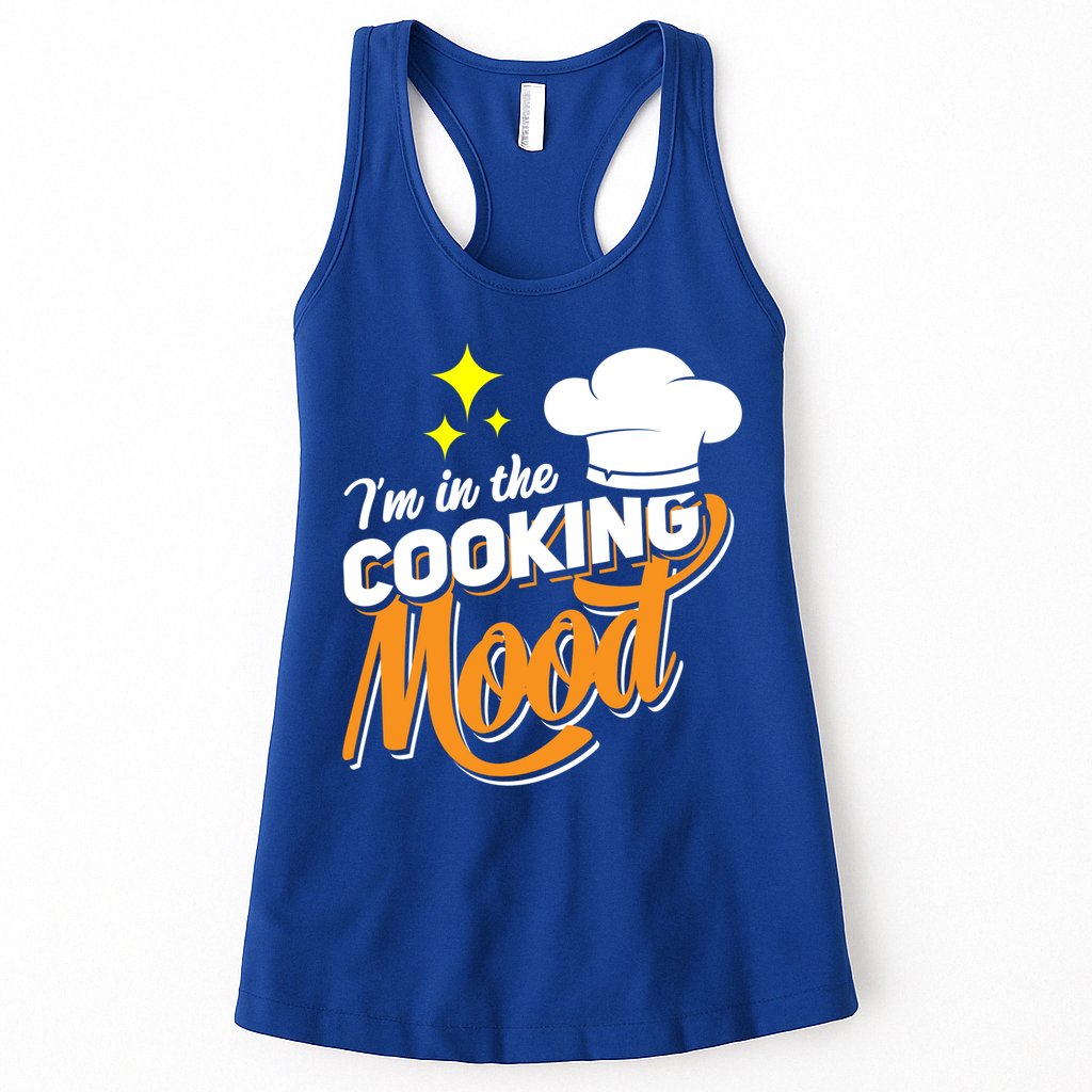 Im In The Cooking Mood Gift Fine Dining Cook Funny Chef Gift Womens Tank Top