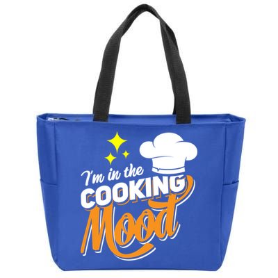 Im In The Cooking Mood Gift Fine Dining Cook Funny Chef Gift Zip Tote Bag