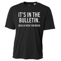 ItS In The Bulletin Been In There For Weeks Funny Cooling Performance Crew T-Shirt