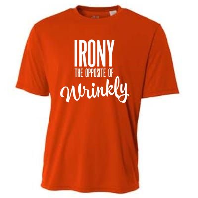 Irony Is The Opposite Of Wrinkly Gift Cooling Performance Crew T-Shirt