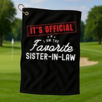 It's I'm The Favorite Sister In Law Vintage Golf Towel
