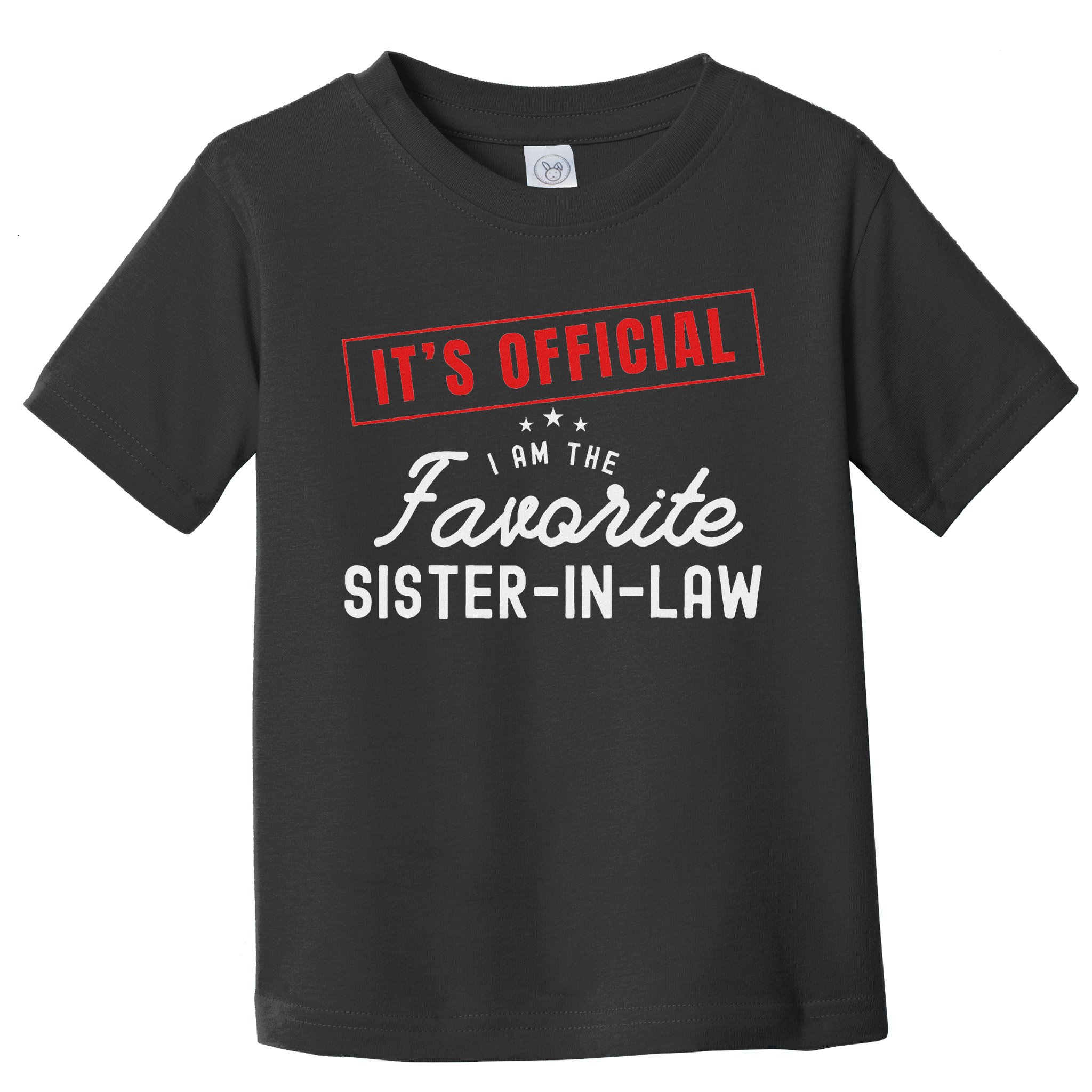 It's I'm The Favorite Sister In Law Vintage Toddler T-Shirt