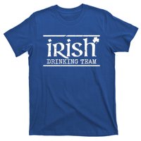 Irish Ing Team St Patrick's Day Party Logo Cool Gift T-Shirt