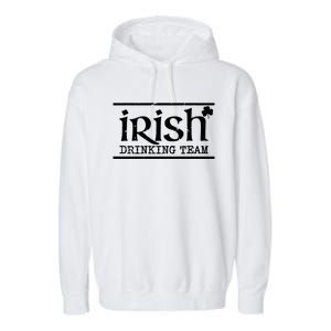 Irish Ing Team St Patrick's Day Party Logo Cool Gift Garment-Dyed Fleece Hoodie