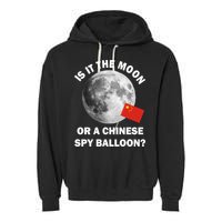 Is It The Moon Or A Chinese Spy Balloon Garment-Dyed Fleece Hoodie