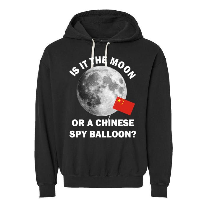 Is It The Moon Or A Chinese Spy Balloon Garment-Dyed Fleece Hoodie