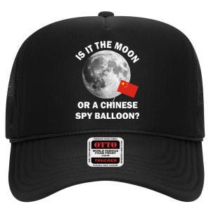 Is It The Moon Or A Chinese Spy Balloon High Crown Mesh Back Trucker Hat